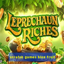 scratch games blox fruit